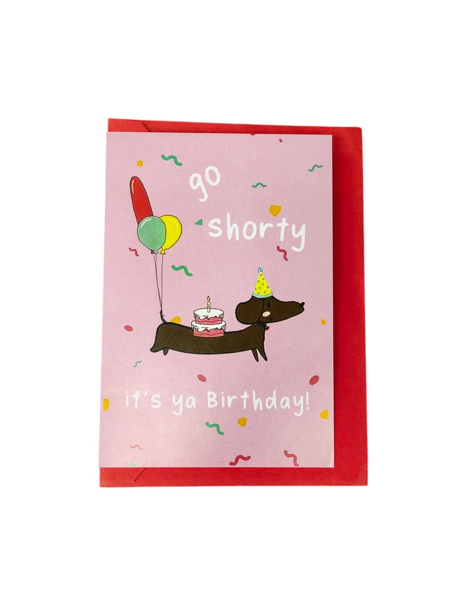 Go Shorty Dachshund Birthday Card